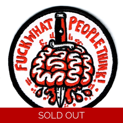 Fuck What People Think Patch